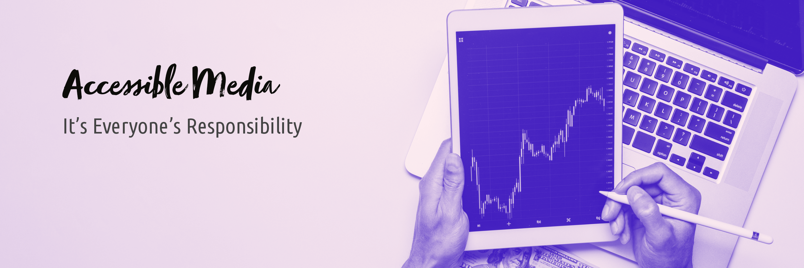 Accessible Media is Everyones Responsibility